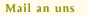 Mail an uns